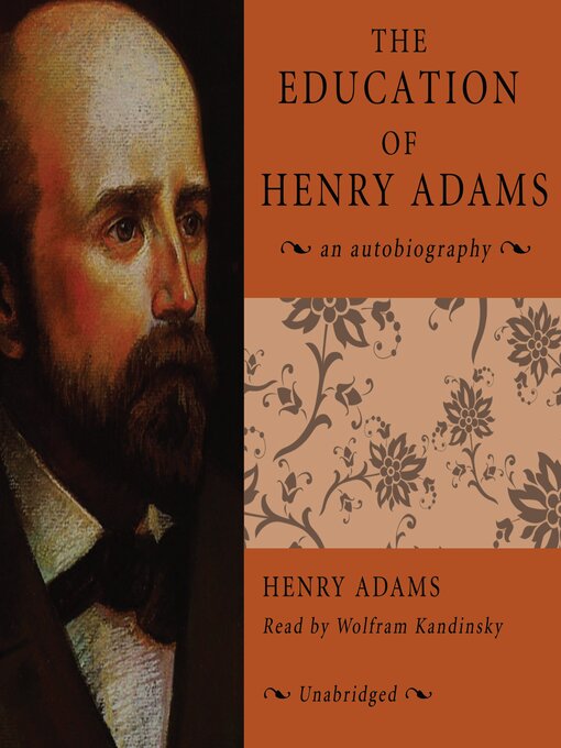 Title details for The Education of Henry Adams by Henry Adams - Available